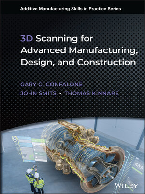 cover image of 3D Scanning for Advanced Manufacturing, Design, and Construction